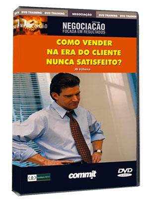 Como Vender na Era do Cliente nunca Satisfeito?