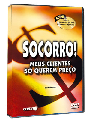 Socorro! Meus Clientes s� Querem Pre�o