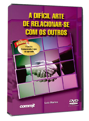 A DIF�CIL ARTE DE RELACIONAR-SE COM OS OUTROS 