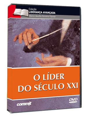 O LIDER DO S�CULO XXI