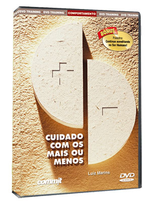 Cuidado com os Mais ou Menos