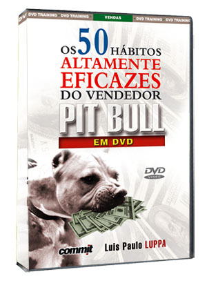 Os 50 h�bitos altamente eficazes do vendedor Pit Bull