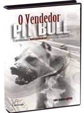 O VENDEDOR PIT BULL