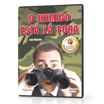 O inimigo est� l� fora