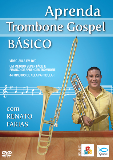 ABC DA M�SICA GOSPEL - TROMBONE B�SICO