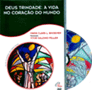 Deus Trindade: a vida no cora��o do mundo