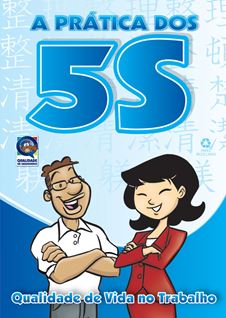 Revista A Pr�tica dos 5S - Qualidade de Vida no Trabalho 