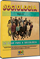 DVD Sociologia 1 - Um olhar para a Sociologia 
