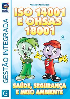 Revista ISO 14001 + OHSAS 18001 - Sa�de, Seguran�a e Meio Ambiente 