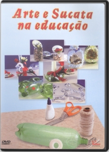 DVD Arte e sucata na educa��o