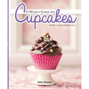 Livro O Mgico Sabor dos Cupcakes