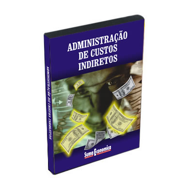 DVD - ADMINISTRA��O DE CUSTOS INDIRETOS